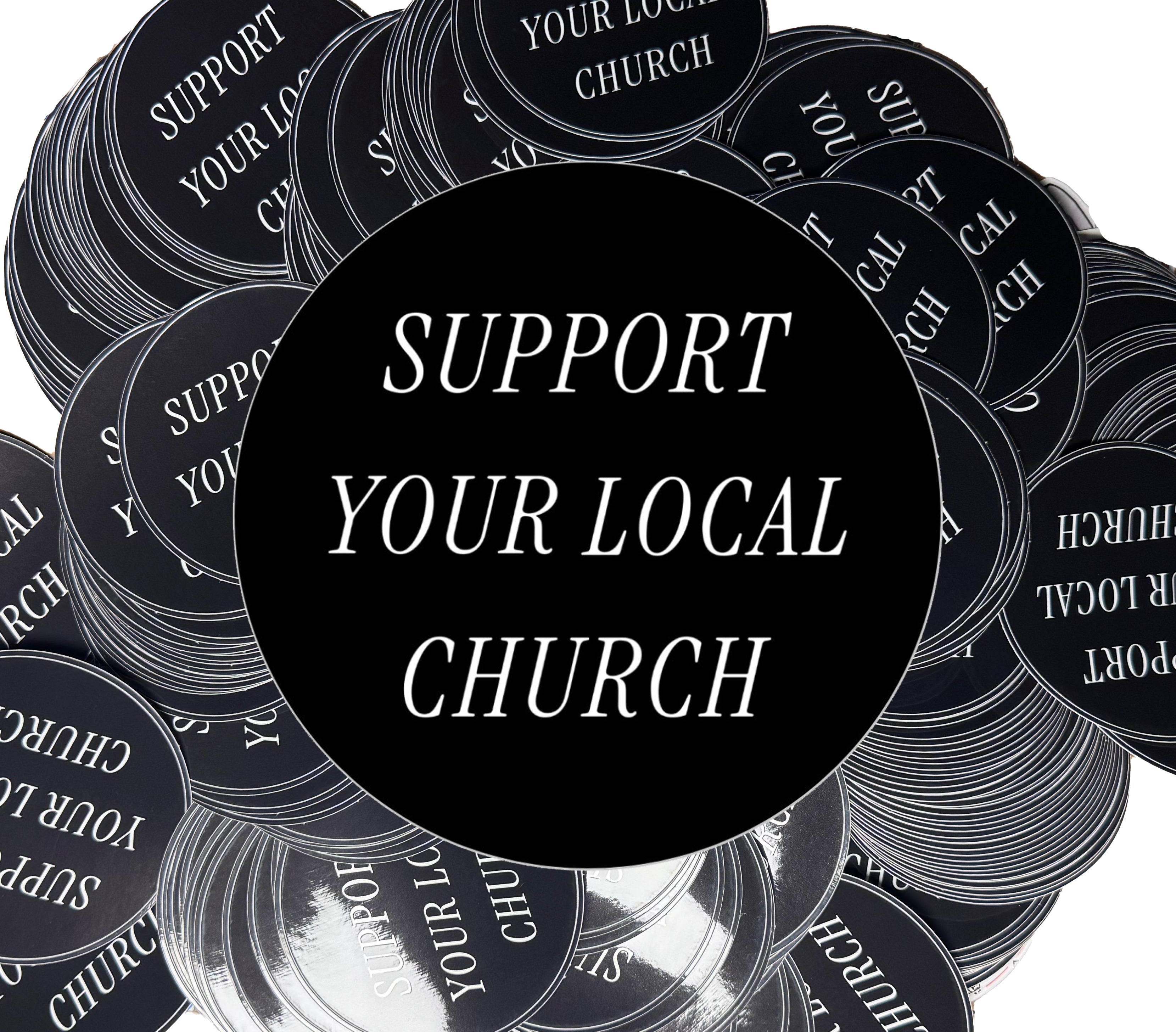 Support Your Local Church Sticker